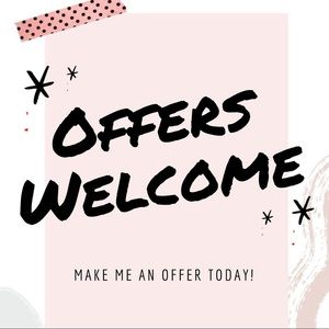 Offers are welcome and I’m up for negotiations:)